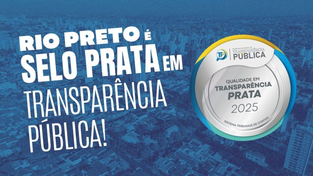 Rio Preto recebe Selo Prata e se torna referência nacional em transparência pública