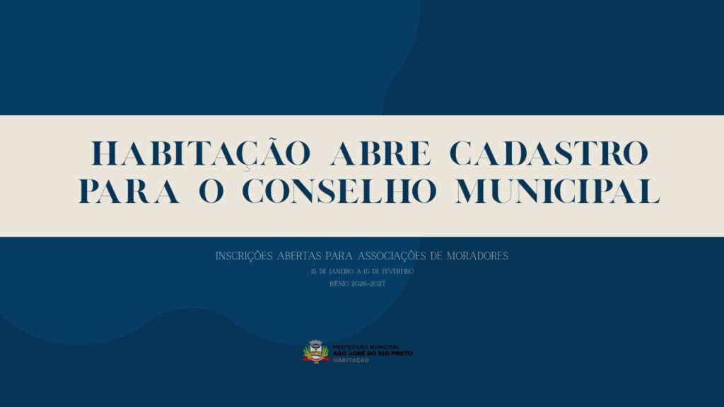 Habitação abre cadastro para Conselho Municipal