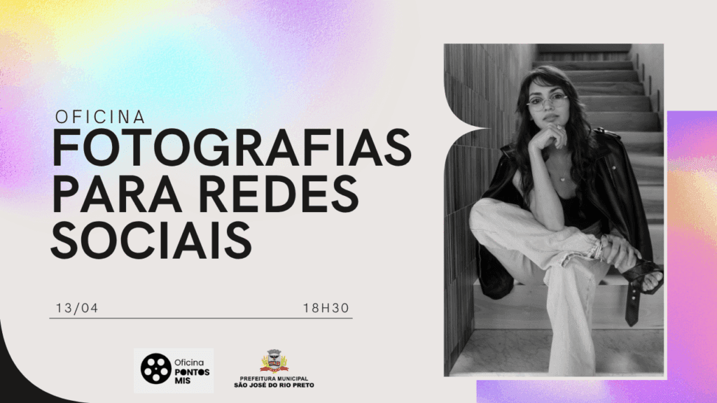 Oficina ensina técnicas de fotografia voltadas para redes sociais