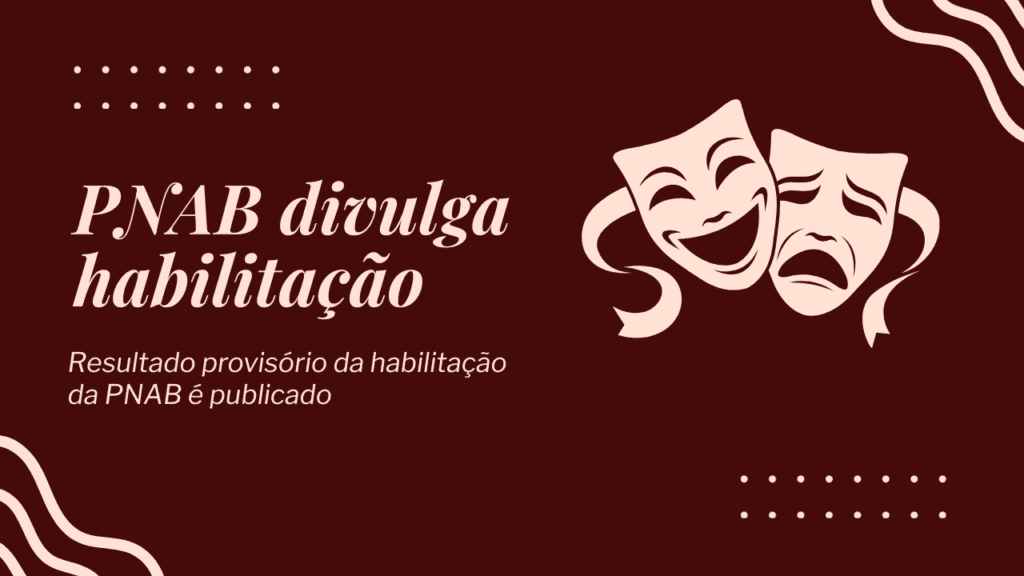 Cultura divulga resultado provisório da etapa de habilitação da PNAB