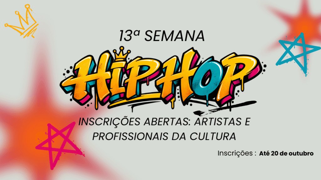 Inscrições para seleção artística da Semana do Hip Hop terminam na terça-feira